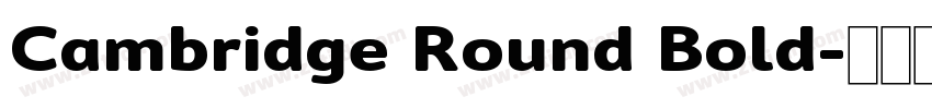 Cambridge Round Bold字体转换